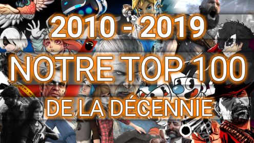 2010- 2019 : Le classement de notre TOP 100 Jeux Vidéo sur la décennie écoulée