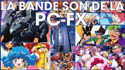 La bande son de la NEC PC-FX ! - Post de HecqDavid