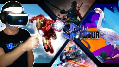 VR le Futur #96 : Iron Man VR, Dreams VR, Mortal Blitz... L'émission 100% Réalité Virtuelle !