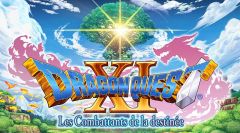 Dragon Quest XI : Les Combattants de la destinée Dragon Quest XI : Les Combattants de la destinée