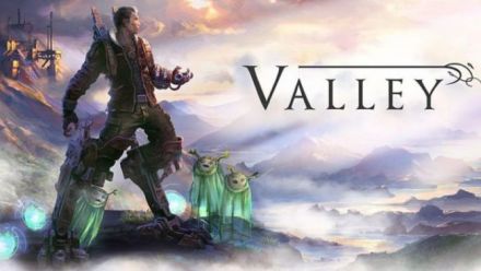 Vidéo : Valley : Première bande-annonce