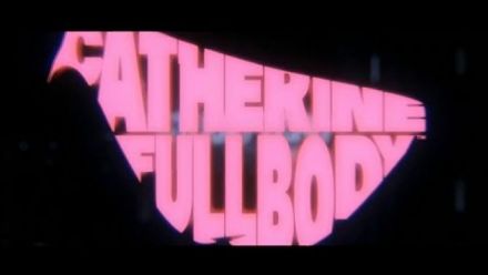 Catherine Full Body : Introduction (Gematsu)