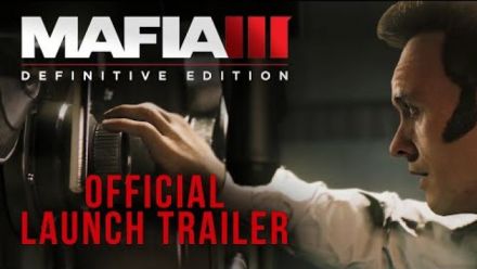 Vidéo : Mafia III : Definitive Edition - trailer de lancement