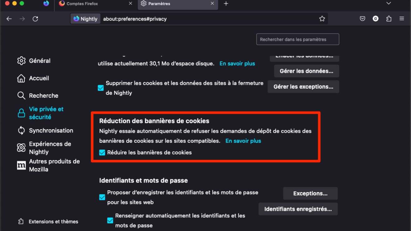 Mozilla a récemment testé une nouvelle fonctionnalité appelée « Cookie Banner Reduction » dans sa version développeur Firefox Nightly afin de résoudre le problème des bannières de consentement. Mozilla a récemment testé une nouvelle fonctionnalité appelée « Cookie Banner Reduction » dans sa version développeur Firefox Nightly afin de résoudre le problème des bannières de consentement.
