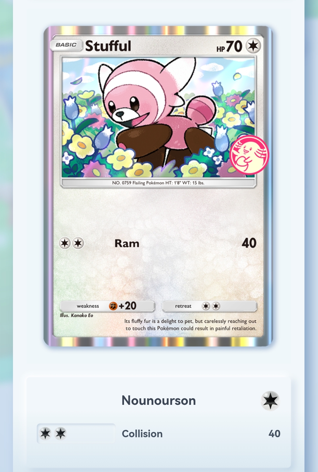 Image de la carte Stufful de l'événement Pioche Miracle 8 de Pokemon Pocket Image de la carte Stufful de l'événement Pioche Miracle 8 de Pokemon Pocket