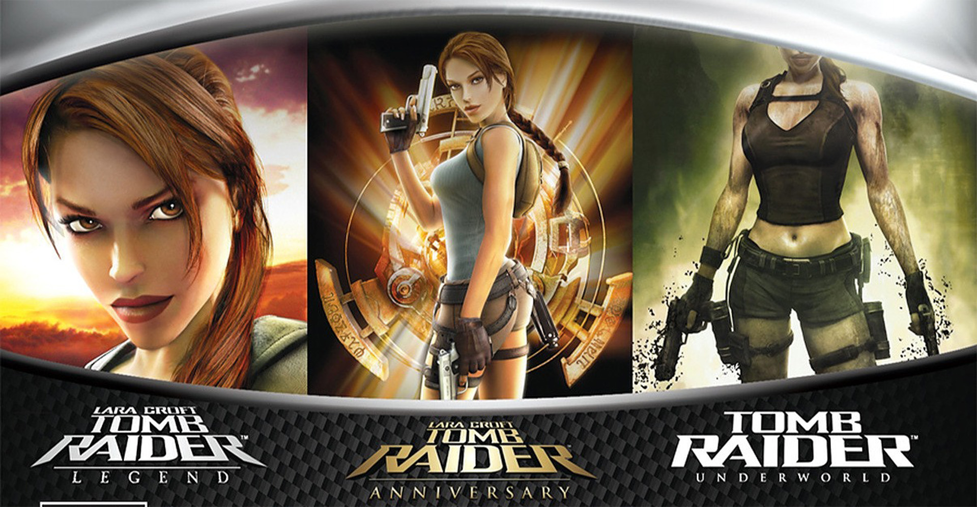 Tomb Raider Legend / Tomb Raider Anniversary / Tomb Raider Underworld Tomb Raider Legend / Tomb Raider Anniversary / Tomb Raider Underworld