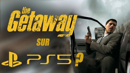 The Getaway - Un Remake ou une suite sur PS5 pour 2021 ? - Post de Antoine Bardet