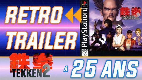 Rétro Trailer : Tekken 2 a 25 ans ! L'intro + l'évolution graphique de la licence