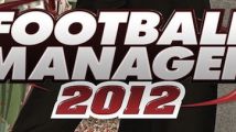 Test : Football Manager 2012 (PC, Mac)