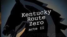 Test : Kentucky Route Zero Act II (PC, Mac)