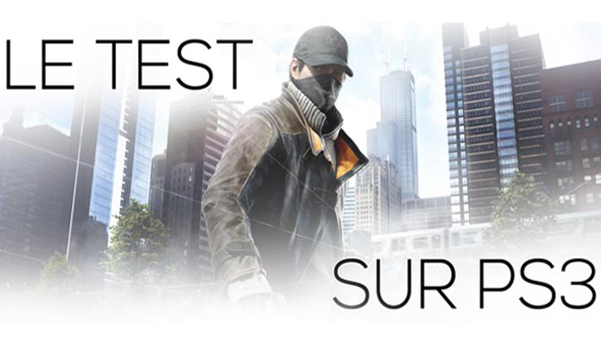 TEST. Watch_Dogs (PS3)