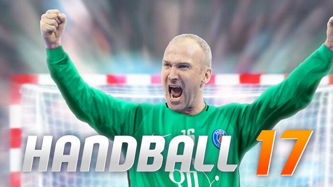 TEST de Handball 17 : Jeu de mains, jeu de vilain ?