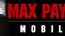 Max Payne Mobile déboule sur iOS et Android