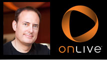 OnLive : le PDG fondateur Steve Perlman quitte le navire