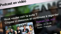 Les podcasts vidéo de Gameblog disponibles en VOD