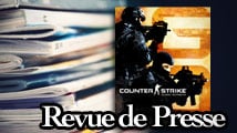 Revue de presse : Counter Strike Global Offensive
