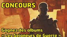 Concours : gagnez le Tome 1 de la BD "Les Seigneurs de Guerre"