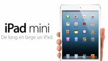 iPad Mini et Nouvel iPad Retina : tout ce qu'il faut savoir