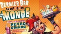 Soirée Rétrogaming au Dernier Bar avant la Fin du Monde ce jeudi