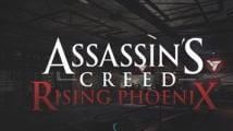 Assassin's Creed Rising Phoenix ? Kezako ?