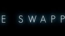 The Swapper se clone en vidéo
