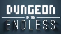 Dungeon of the Endless teasé par Amplitude (Endless Space)