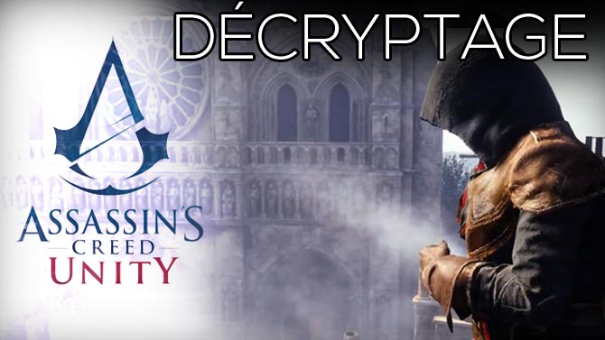 Assassin's Creed Unity : notre décryptage (Connor Kenway, Napoléon, Paris...)