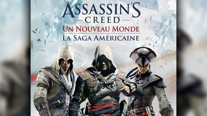 Ubisoft annonce Assassin's Creed : La Saga Américaine