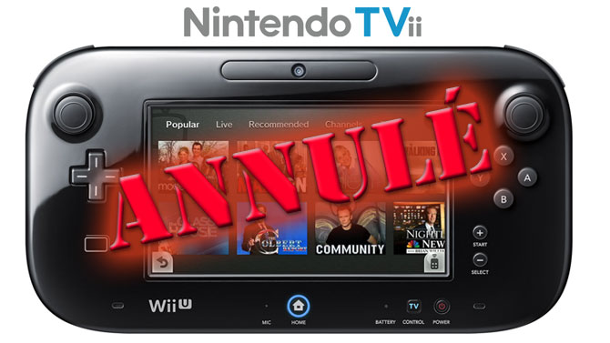 Nintendo TVii : lancement annulé en Europe