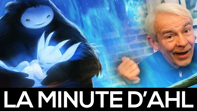 La Minute d'AHL s'émeut devant Ori and the Blind Forest