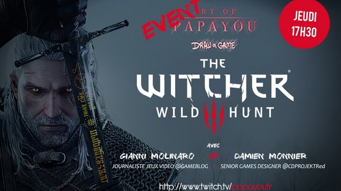REPLAY. Draw & Game : The Witcher III avec Damien Monnier (CD Projekt RED) et Gameblog