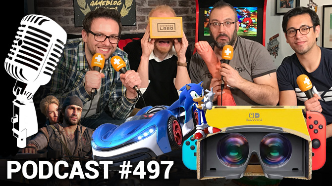 PODCAST 497 : La VR sur Switch, Days Gone, Team Sonic Racing et Observation à la loupe