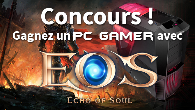 Concours Echo of Soul : Gagnez un PC gamer et des packs Fondateur
