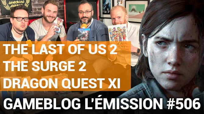 PODCAST 506 : La rédac' revient sur The Last of Us 2, les Souls-like et la saga Dragon Quest