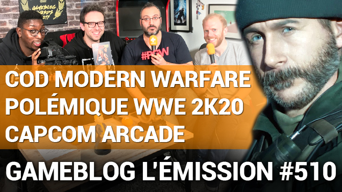 PODCAST 510 : Call of Duty Modern Warfare, polémique WWE 2K20 et reports en pagaille