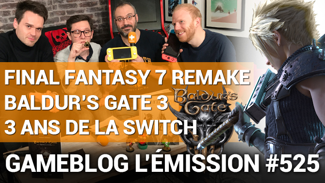 PODCAST 525 : Final Fantasy VII Remake, Baldur's Gate III et 3 ans de Switch réchauffent l'actu