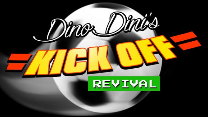 Kick Off Revival sur PS4 et PS Vita : Dino Dini relance l'ancêtre du jeu de foot !