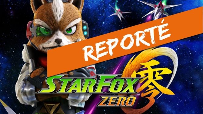 StarFox Zero Wii U de nouveau reporté selon nos informations