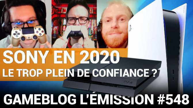 PODCAST 548 : Sony en 2020, le trop-plein de confiance ?