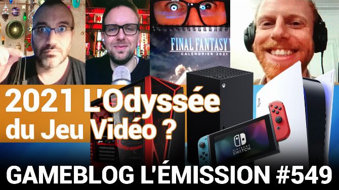 PODCAST 549 : 2021, L'Odyssée du Jeu Vidéo ? Nos attentes et prévisions !