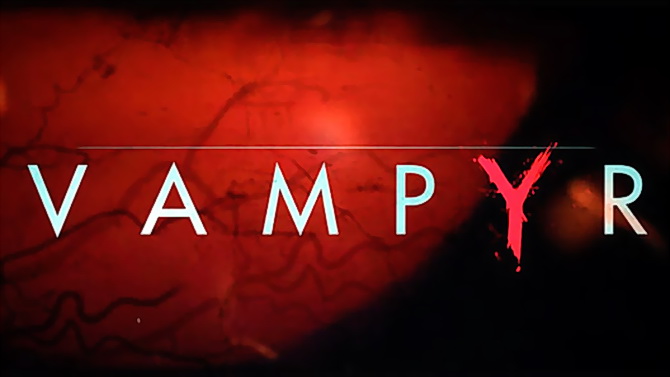 Vampyr : Premières images du nouveau jeu de Dontnod (Life is Strange)