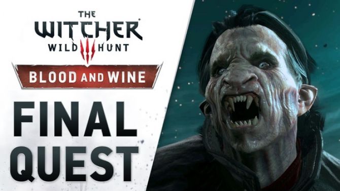 The Witcher 3 Blood and Wine : Final Quest, le dernier trailer est LA