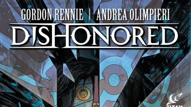 Dishonored va voir le jour en comics et en roman