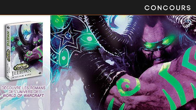 CONCOURS : Gagnez des livres World of Warcraft Illidan