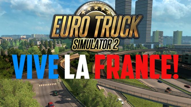 Euro Truck Simulator 2 : La France débarque, le trailer est là