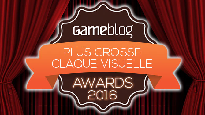 Gameblog Awards 2016 : Votez pour la plus grosse claque visuelle