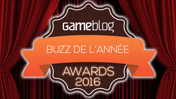 Gameblog Awards 2016 : Votez pour le Buzz de l'année