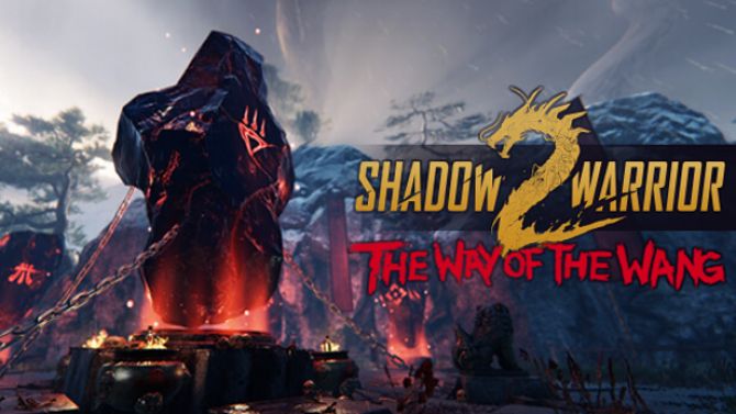 Shadow Warrior 2 présente son DLC gratuit The Way of the Wang