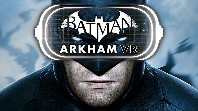 Batman Arkham VR annoncé sur HTC Vive et Oculus Rift, vidéo et date de sortie