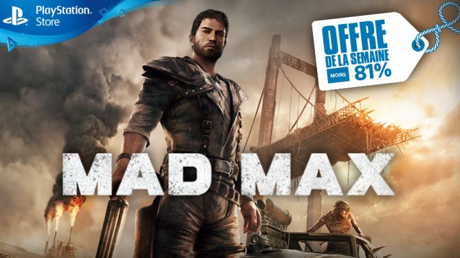 Des jeux PS4 à 5 euros ce week-end et Mad Max en Offre de la Semaine